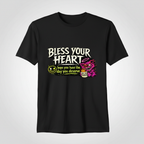 Black Bless Your Heart T-shirt with a pink creature and the words hope you have the day you deserve.