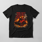Black t-shirt with devil graphic, flames, money, dice, and red text "Some Days Even The Devil Sits Back And Admires My Work"