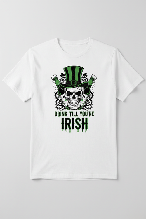 DRINK TILL YOU'RE IRISH design on white t-shirt mockup